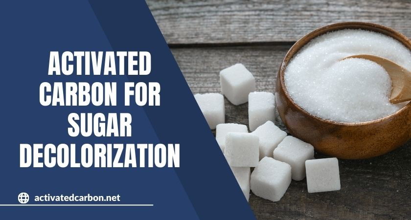 activated carbon for sugar decolorizationn